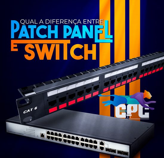 Qual a diferença entre Patch Panel e Switch?