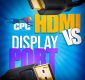 Cabo HDMI vs. DisplayPort: Qual Escolher?