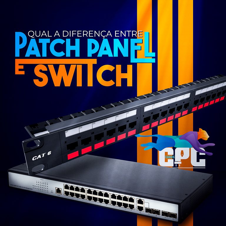 Qual a diferença entre Patch Panel e Switch? - Cabo de Rede